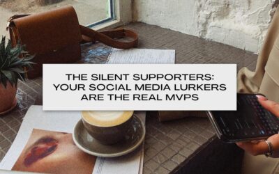 The Silent Supporters: Your Social Media Lurkers Are The Real MVPs